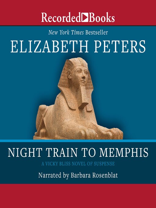 Title details for Night Train to Memphis by Elizabeth Peters - Available